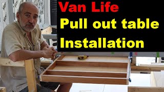 Van Life  Pull out table installation - Heavy Duty Drawer Slides