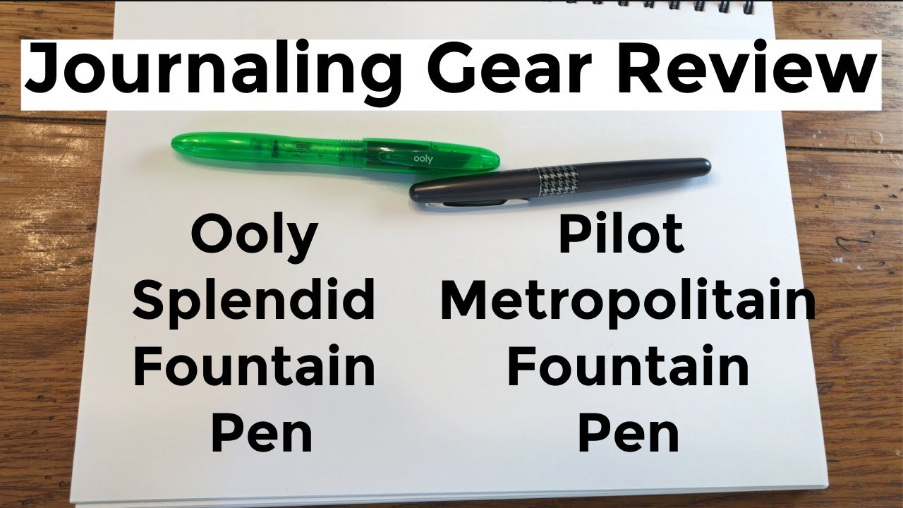 OOLY SPLENDID AND PILOT METROPOLITAN FOUNTAIN PEN REVIEW YouTube