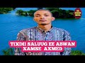 Abwaan Xamse Axmed Iyo Gabaygii SALUUG Oo Cajiib Ah Abwaan Xamse Axmed Iyo Gabaygii SALUUG Oo Cajiib Ah