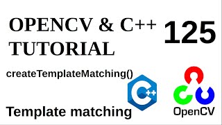 OPENCV & C++ TUTORIALS - 125 | createTemplateMatching() | OpenCV Template matching with Cuda