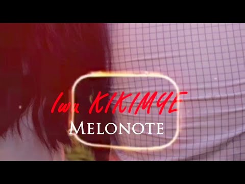 Melonote IWU KIKIMIYE Official Music Video