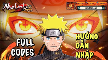 Full Code Ninja Làng Lá: Truyền Kỳ & Hướng Dẫn Nhập Code