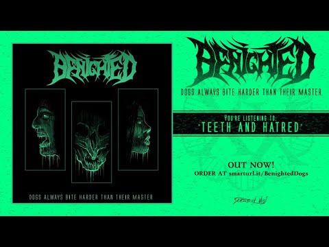 Benighted - Dogs Always Bite Harder Than Their Master (2018) full album