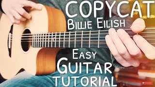 Video thumbnail of "COPYCAT Billie Eilish Guitar Tutorial // COPYCAT Guitar // Guitar Lesson #622"