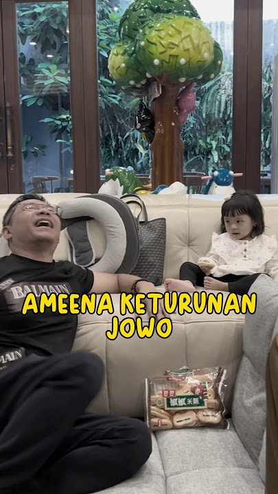 Ameena harus ngerti bahasa jawa ya kata kakek 🤣