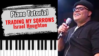 Video thumbnail of "🎹 How to play "TRADING MY SORROWS" by Israel Houghton (easy piano tutorial lesson free)"