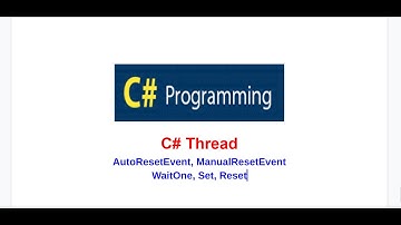 C# 쓰레드(Thread), AutoResetEvent, ManualResetEvent, WaitOne, Set, Reset