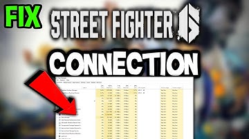 Streetfighter 6 – How to Fix Connection Issues – Complete Tutorial