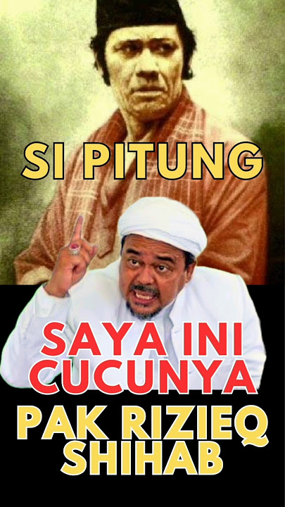 RIZIEQ SHIHAB MENGAKU CUCUNYA SI PITUNG #baalawi #sipitung #habibrizieq
