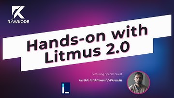 Hands-on with Litmus 2.0 | Rawkode Live