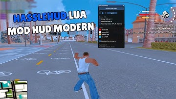 HASSLEHUD.LUA V7 (IN ENGLISH) MOD DE HUD MODERN SAMP