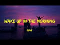 Siine Ft Zorro Wake Up In The Morning Lyrics mp3