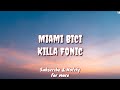 Miami Bici (English Translation Lyric) - Killa Fonic