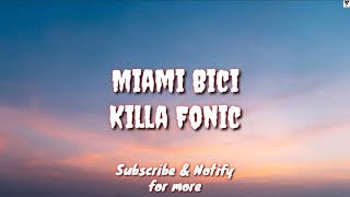 Miami Bici (English Translation Lyric) - Killa Fonic