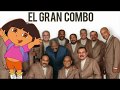 Dora La Exploradora (Salsa) ft. El Gran Combo de Puerto Rico