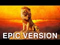 The Lion King | EPIC VERSION