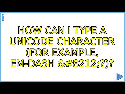 How can I type a Unicode character (for example, em-dash —?)? (9 Solutions!!)