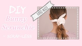 Easy DIY Bunny Scrunchie (2021) | Scrap-less