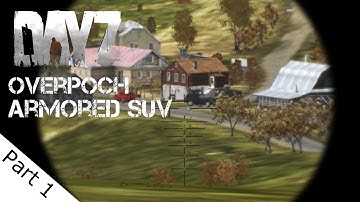 Arma 2: Dayz Overpoch Part 1 "Missions"