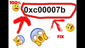 0xc00007b ERROR FIX 100% WORKING on all games