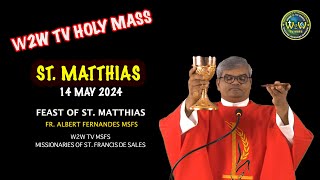 TUESDAY HOLY MASS | FEAST OF ST  MATTHIAS | 14 MAY 2024 by Fr  Albert Fernandes MSFS #holymassdaily