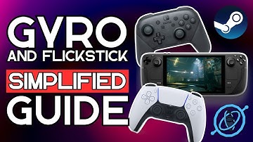 Gyro And Flick Stick Steam Configuration Guide SIMPLIFIED (2024)