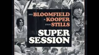 Blues for Nothing -  Bloomfield, Kooper and Stills   (1968)