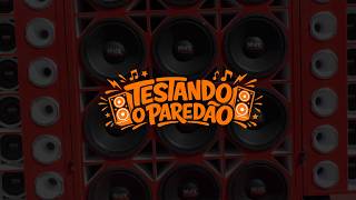 Testando O Paredão ((Dj Gege))