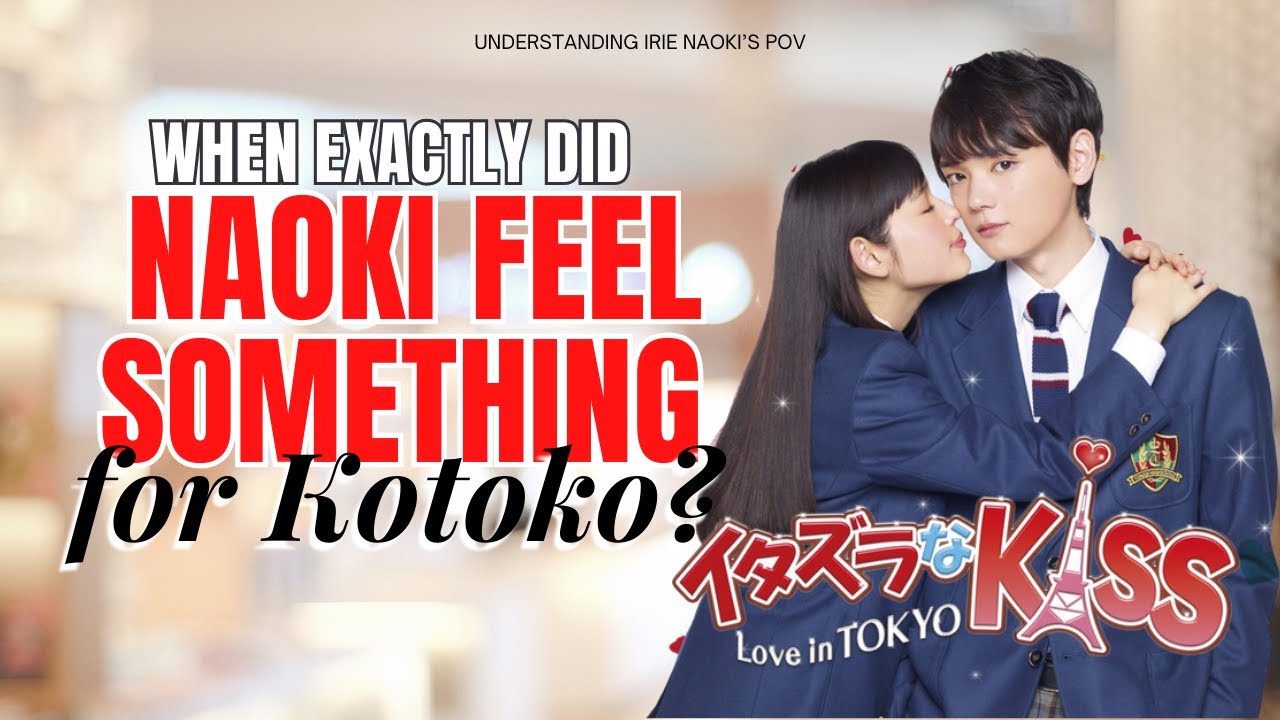 When exactly did Naoki feel something for Kotoko? [Mischievous Kiss]