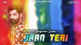 Click to subscribe - http://bit.ly/22mrqt3 tape records & hammy kahlon
presents song jaan teri singer baljinder sidhu project conceived by
kahlon...