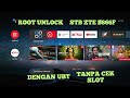ROOT UNLOCK STB ZTE B866F V1.1 DENGAN MUDAH TANPA CEK SLOT MENGGUNAKAN UBT