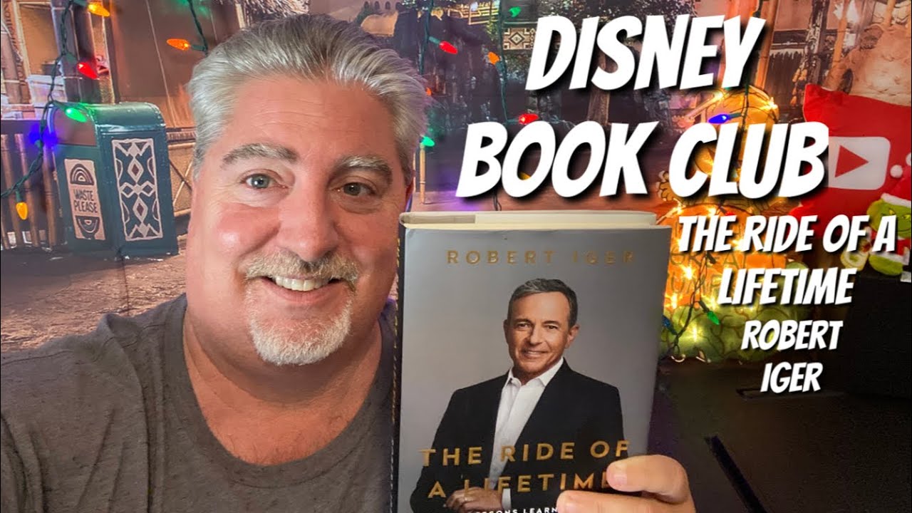 Dolewhipdad’s Disney Book Club The Ride of a Lifetime by Robert Iger YouTube Dolewhipdad’s Disney Book Club The Ride of a Lifetime by Robert Iger YouTube