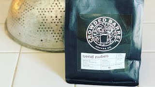 Java Junkies - Crowded Barrel - Send Nubes