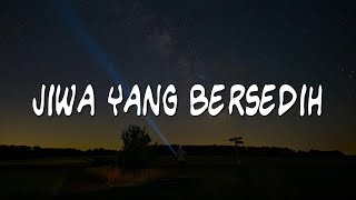 Ghea Indrawari - Jiwa Yang Bersedih (Lirik)