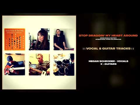 Stevie Nicks & Tom Petty - Stop Draggin' My Heart Around (Vocal & Guitar Tracks)