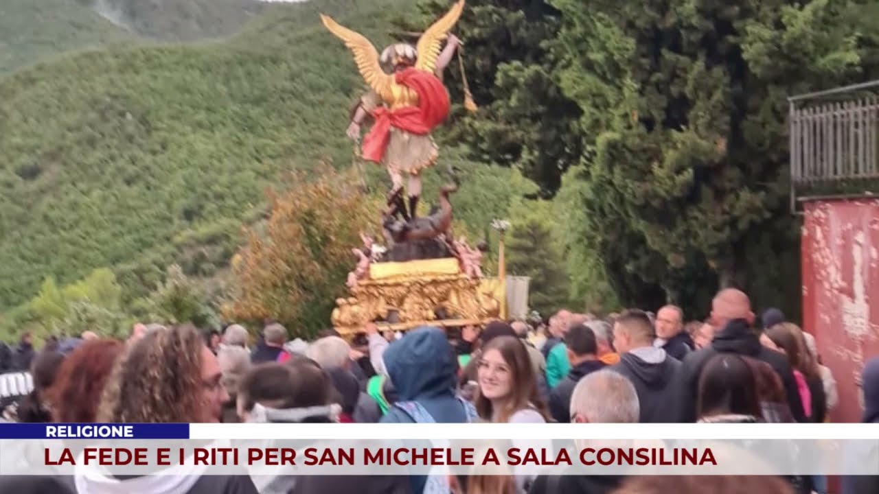 RELIGIONE. LA FEDE E I RITI PER SAN MICHELE A SALA CONSILINA