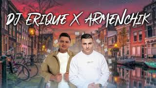DJ ERIQUE X ARMENCHIK MIX