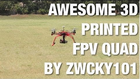 Awesome 3D Printed FPV Quadcopter w/ GoPro Hero3 Gimbal Designed and Printed by Zwcky101