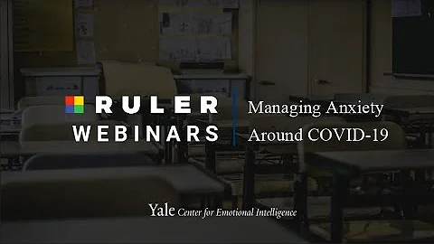 Managing Anxiety Around COVID-19: Tips for You and Your School Community