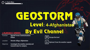 Geostorm gameplay | Geostorm Walkthrough level 4  Afghanistan