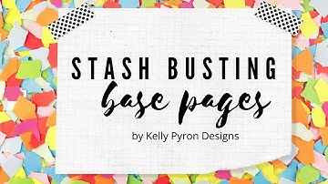 Stash Busting Part 1| Creating 5 Base Pages using scraps | Get the most of your scrapbook supplies!