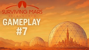 830% Hard Challenge! Surviving Mars Relaunched Playthrough (Part 7)