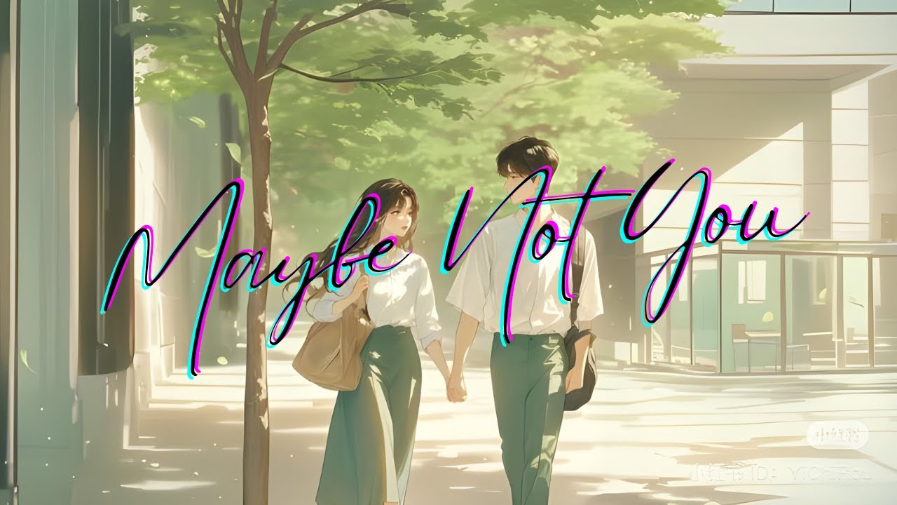 🎵 Maybe Not You – Official Music Video | Heartfelt Breakup Song 2025 💔