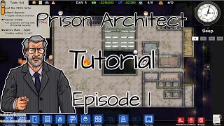 Prison Architect Alpha 28 Tutorial - Episode 1