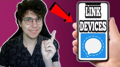 How To Link Other Devices On Signal - Full Guide