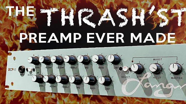 Langner DCP-1 The THRASH'st preamp ever made!