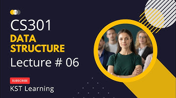 Virtual University CS301 Data Structure Lecture 6 | CS301 Short Lectures