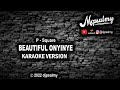 P Square - Beautiful Onyinye | Karaoke Lyrics | djpsalmy