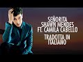 SEÑORITA - Shawn Mendes, Camila Cabello (Lyrics) [Tradotta in Italiano]