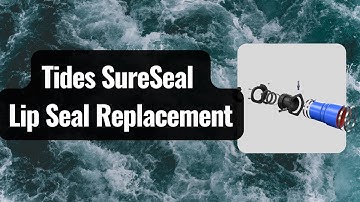 Tides SureSeal Lip Seal Replacement - Dripless Shaft Seal